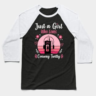 Just A Girl Who Loves Conway Twitty Retro Vintage Baseball T-Shirt